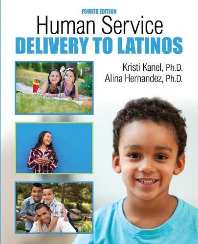 Бумажная книга «Human Service Delivery to Latinos», авторов Алина Эрнандес, Кристи Канель - фото №1