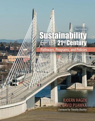 Бумажная книга «Sustainability for the 21st Century: Pathways, Programs, and Policies», авторов Бьёрн Хаген, Дэвид Пиявка - фото №1