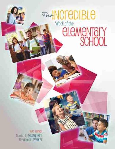 Паперова книга «The Incredible Work of the Elementary School», авторів Бредфорд Л. Вокер, Мартін Вассерберг - фото №1