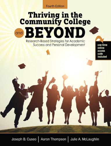 Паперова книга «Thriving in the Community College and Beyond: Research-Based Strategies for Academic Success and Personal Development», авторів Аарон Томпсон, Джозеф Б. Кузео, Джулі А. Маклафлін, Стеді Муно - фото №1