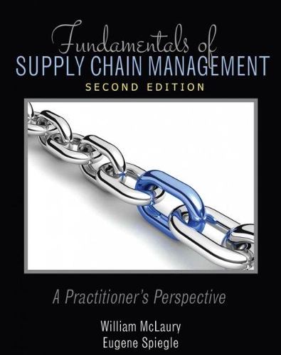 Бумажная книга «Fundamentals of Supply Chain Management: A Practitioner's Perspective», авторов Юджин Шпигл, Уильям Маклори - фото №1
