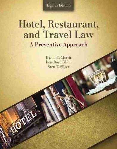 Бумажная книга «Hotel, Restaurant, and Travel Law: A Preventive Approach», авторов Джейн Олин, Карен Моррис, Стен Слайгер - фото №1