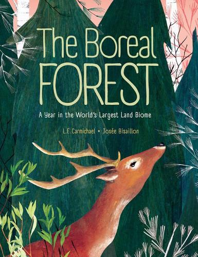 Бумажная книга «The Boreal Forest: A Year in the World's Largest Land Biome», автор Л. Э. Кармайкл - фото №1