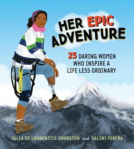 Бумажная книга «Her Epic Adventure: 25 Daring Women Who Inspire a Life Less Ordinary», автор Джулия Де Лаурентис Джонстон - фото №1