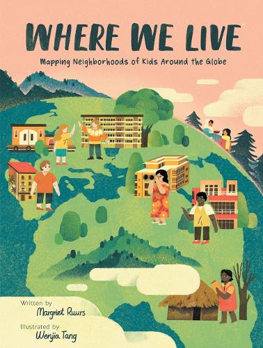 Бумажная книга «Where We Live: Mapping Neighborhoods of Kids Around the Globe», автор Маргрит Руурс - фото №1