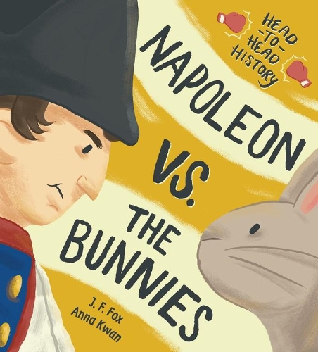 Бумажная книга «Napoleon Vs. The Bunnies», автор Дж. Ф. Фокс - фото №1