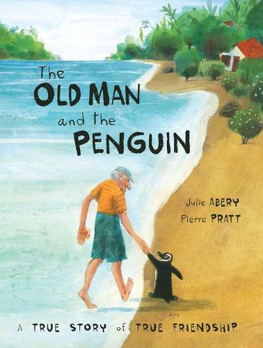 Бумажная книга «The Old Man And The Penguin: A True Story of True Friendship», автор Джули Абери - фото №1