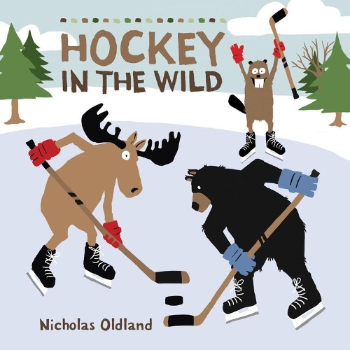 Бумажная книга «Hockey in the Wild», автор Николас Олдленд - фото №1
