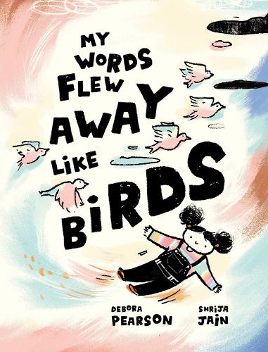 Бумажная книга «My Words Flew Away Like Birds», автор Дебора Пирсон - фото №1
