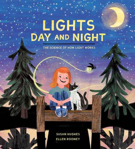 Бумажная книга «Lights Day And Night: The Science of How Light Works», автор Сьюзен Хьюз - фото №1