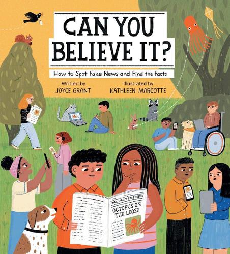 Паперова книга «Can You Believe It?: How to Spot Fake News and Find the Facts», автор Джойс Грант - фото №1