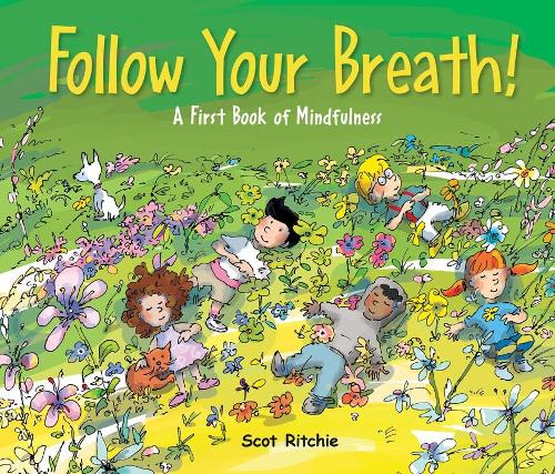 Бумажная книга «Folow Your Breath!: A First Book of Mindfulness», автор Скот Ритчи - фото №1