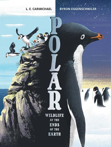 Бумажная книга «Polar: Wildlife at the Ends of the Earth», автор Л. Э. Кармайкл - фото №1