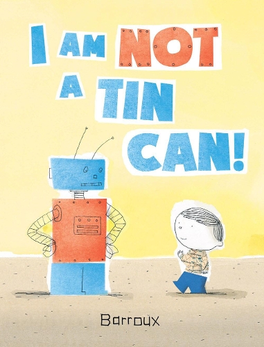 Паперова книга «I Am Not a Tin Can!», автор Барру - фото №1
