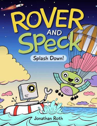Бумажная книга «Rover And Speck: Splash Down», автор Джонатан Рот - фото №1