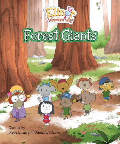 Бумажная книга «Elinor Wonders Why: Forest Giants», автор Хорхе Чам - фото №1