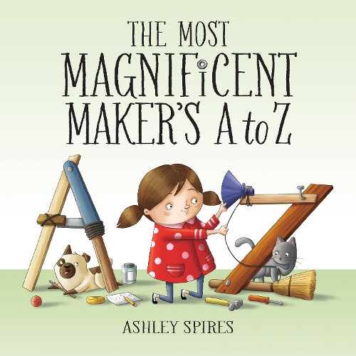 Бумажная книга «The Most Magnificent Maker's A To Z», автор Эшли Спайрс - фото №1