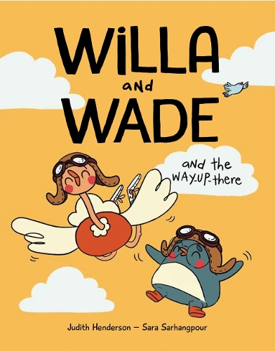 Бумажная книга «Willa and Wade and the Way-Up-There», автор Джудит Хендерсон - фото №1