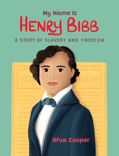 Бумажная книга «My Name is Henry Bibb: A Story of Slavery and Freedom», автор Афуа Купер - фото №1