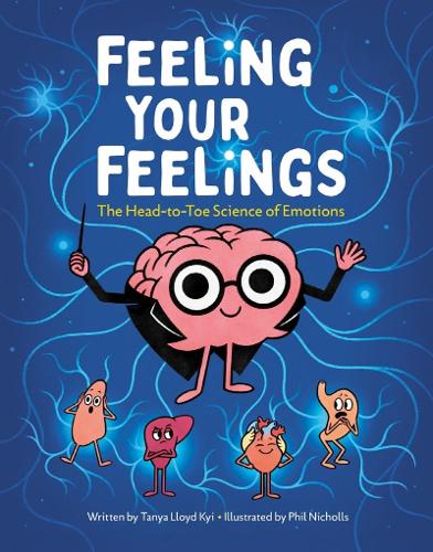 Бумажная книга «Feeling Your Feelings: The Head-to-Toe Science of Emotions», автор Таня Ллойд Кай - фото №1
