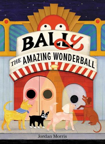 Бумажная книга «BALLy the Amazing Wonderball», автор Джордан Моррис - фото №1