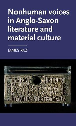 Бумажная книга «Nonhuman Voices in Anglo-Saxon Literature and Material Culture», автор Джеймс Паз - фото №1