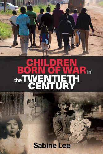 Бумажная книга «Children Born of War in the Twentieth Century», автор Сабина Ли - фото №1