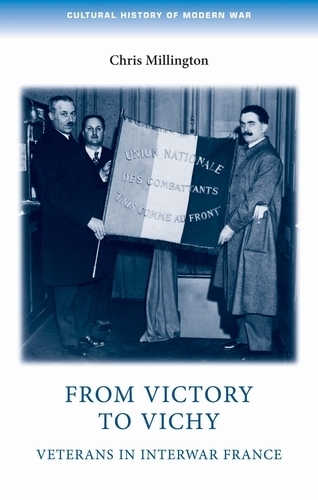 Паперова книга «From Victory to Vichy: Veterans in Inter-War France», автор Кріс Міллінгтон - фото №1