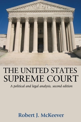 Бумажная книга «The United States Supreme Court: A Political and Legal Analysis,», автор Роберт Маккивер - фото №1