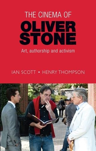 Бумажная книга «The Cinema of Oliver Stone: Art, Authorship and Activism», авторов Генри Томпсон, Ян Скотт - фото №1