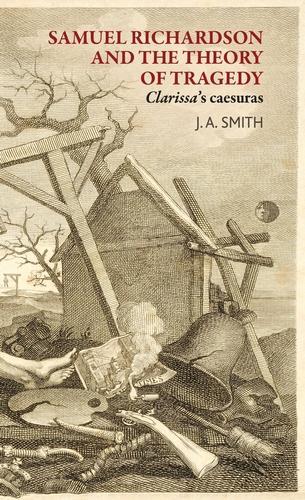 Паперова книга «Samuel Richardson and the Theory of Tragedy: Clarissa's Caesuras», автор Джеймс Сміт - фото №1