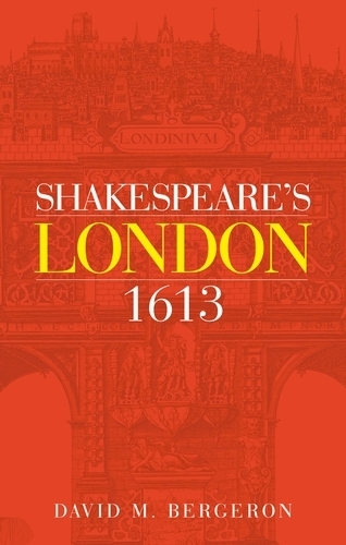 Паперова книга «Shakespeare's London 1613», автор Девід М. Бержерон - фото №1