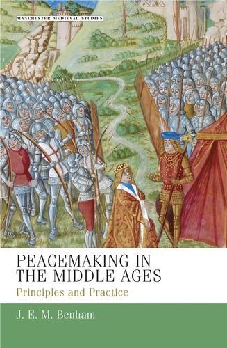 Бумажная книга «Peacemaking in the Middle Ages: Principles and Practice», автор Дж. Э. М. Бенхам - фото №1