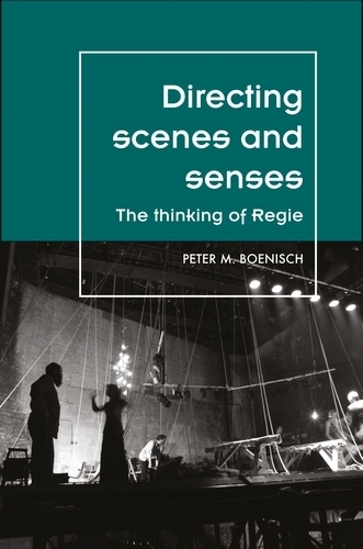 Бумажная книга «Directing Scenes and Senses: The Thinking of Regie», автор Петер Боениш - фото №1
