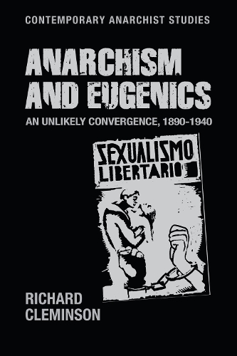 Бумажная книга «Anarchism and Eugenics: An Unlikely Convergence, 1890-1940», автор Ричард Клеминсон - фото №1