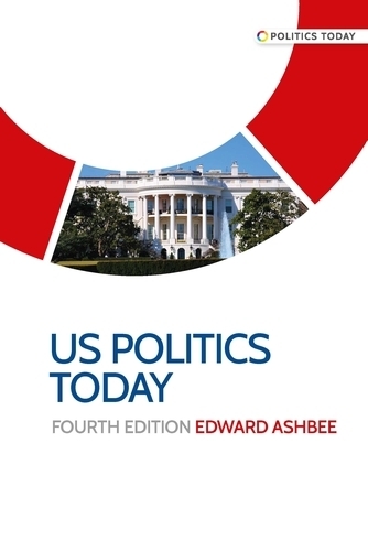 Паперова книга «Us Politics Today: Fourth Edition», автор Едвард Ешбі - фото №1