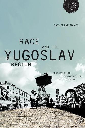 Бумажная книга «Race and the Yugoslav Region: Postsocialist, Post-Conflict, Postcolonial?», автор Кэтрин Бейкер - фото №1