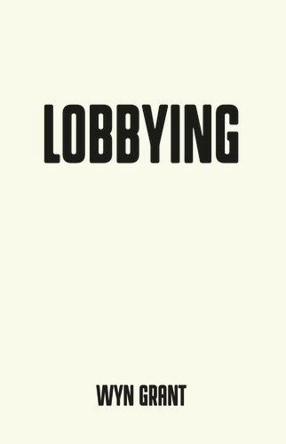 Бумажная книга «Lobbying: The Dark Side of Politics», автор Вин Грант - фото №1