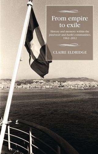Бумажная книга «From Empire to Exile: History and Memory within the Pied-Noir and Harki Communities, 1962–2012», автор Клэр Элдридж - фото №1