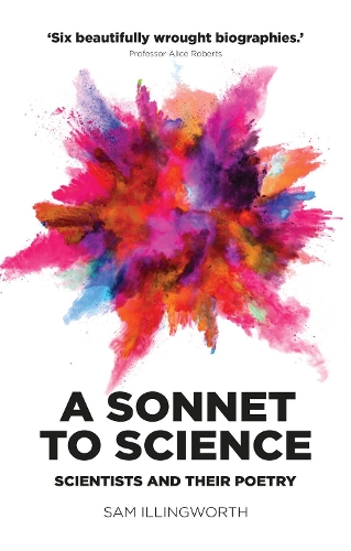 Паперова книга «A Sonnet to Science: Scientists and Their Poetry», автор Сем Іллінгворт - фото №1