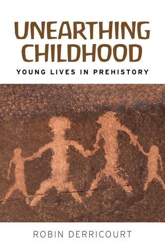 Бумажная книга «Unearthing Childhood: Young Lives in Prehistory», автор Робин Деррикур - фото №1