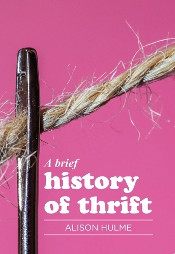 Бумажная книга «A Brief History of Thrift», автор Элисон Халм - фото №1