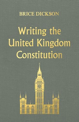Бумажная книга «Writing the United Kingdom Constitution», автор Брайс Диксон - фото №1