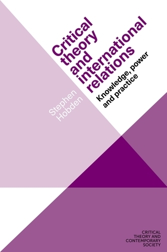 Бумажная книга «Critical Theory and International Relations: Knowledge, Power and Practice», автор Стивен Хобден - фото №1