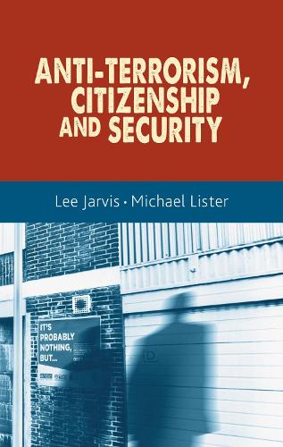 Паперова книга «Anti-Terrorism, Citizenship and Security», авторів Лі Джарвіс, Міхаель Лістер - фото №1