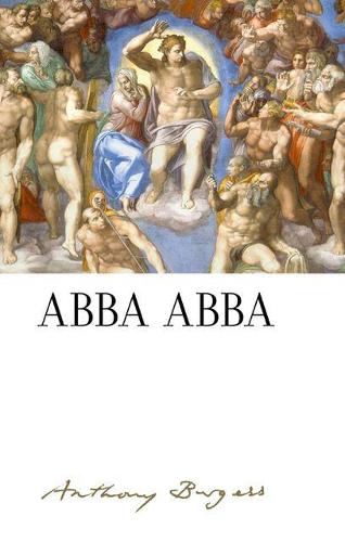 Бумажная книга «Abba Abba: by Anthony Burgess», автор Энтони Берджесс - фото №1