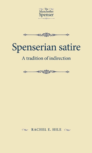 Паперова книга «Spenserian Satire: A Tradition of Indirection», автор Рейчел Хайл - фото №1