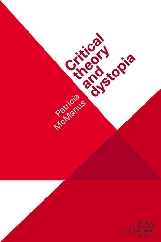 Бумажная книга «Critical Theory and Dystopia», автор Патриция МакМанус - фото №1