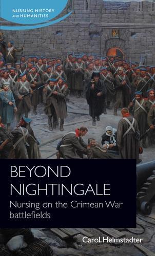Бумажная книга «Beyond Nightingale: Nursing on the Crimean War Battlefields», автор Кэрол Хелмстадтер - фото №1