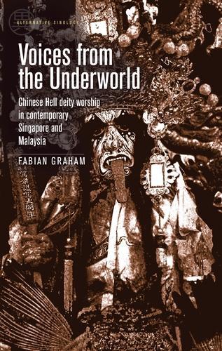 Бумажная книга «Voices from the Underworld: Chinese Hell Deity Worship in Contemporary Singapore and Malaysia», автор Фабиан Грэм - фото №1